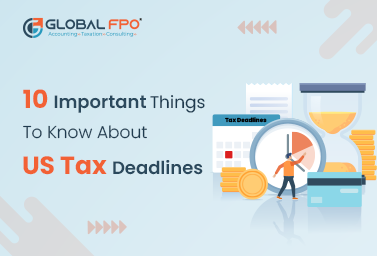 10 Important Things to Know About US Tax Deadlines